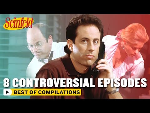 YouTube thumbnail for [Official Compilation] The 8 Most Controversial Episodes of Seinfeld