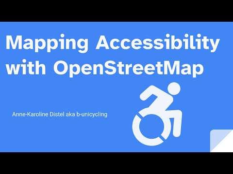 YouTube thumbnail for Mapping Wheelchair Accessibility on OpenStreetMap
