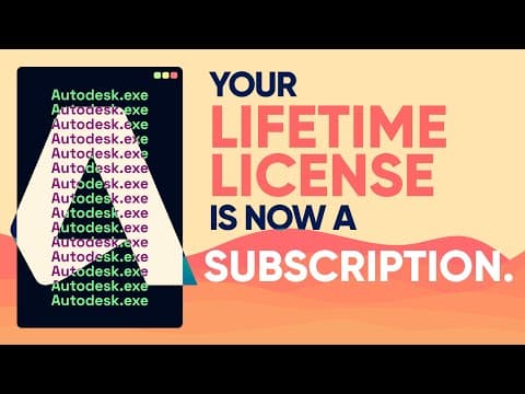 YouTube thumbnail for Autodesk screws customers by turning lifetime licenses into subscriptions