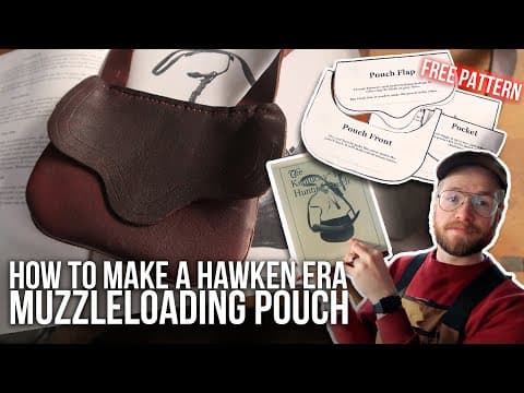 YouTube thumbnail for How to make a "Hawken Era" Muzzleloading Possibles Bag | Beginner Leather Pouch | NMLRA