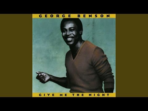 YouTube thumbnail for George Benson - Give Me the Night