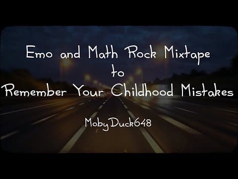 YouTube thumbnail for Emo and Math Rock Mixtape to Remember Your Childhood Mistakes