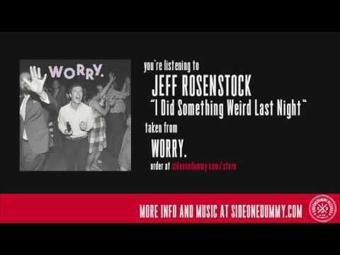 YouTube thumbnail for Song of the Day: I Did Something Weird Last Night by Jeff Rosenstock