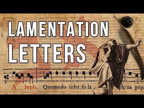 YouTube thumbnail for [Early Music Sources] The fascinating counterpoint of Lamentation letters