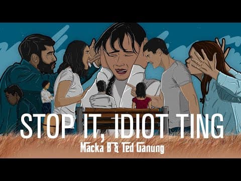 YouTube thumbnail for Macka B (ft. Ted Ganung) - Stop It, Idiot Ting