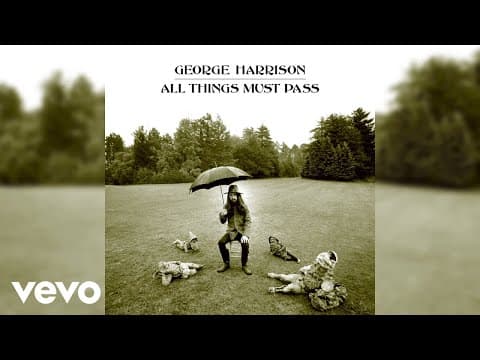 YouTube thumbnail for George Harrison - All Things Must Pass (2020 Mix / Audio)