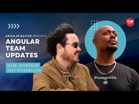 YouTube thumbnail for Updates from the Angular Team | Mark Thompson &amp; Alex Rickabaugh
