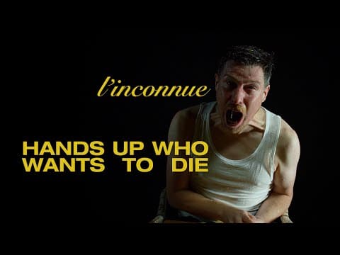 YouTube thumbnail for Hands Up Who Wants To Die - L'inconnue