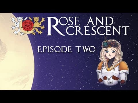 YouTube thumbnail for Rose & Crescent: Episode 2 [Fabula Ultima Actual Play]