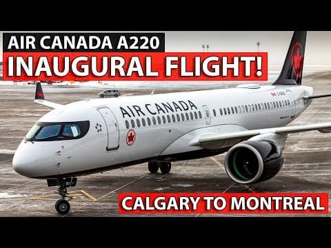 YouTube thumbnail for Air Canada Airbus A220-300 INAUGURAL FLIGHT! Calgary to Montreal