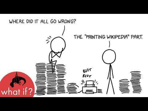 YouTube thumbnail for What if you tried to print Wikipedia? (xkcd's What If? YouTube)