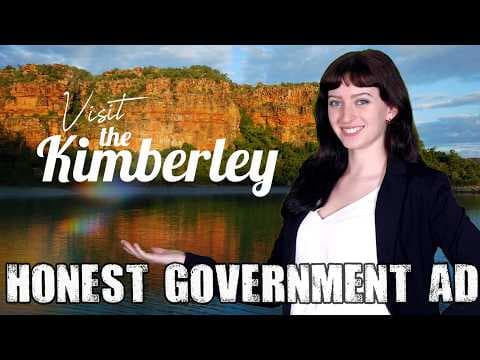 YouTube thumbnail for Honest Government Ad | Visit the Kimberley!