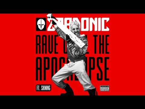 YouTube thumbnail for Zardonic ft SHINING - Rave Until The Apocalypse