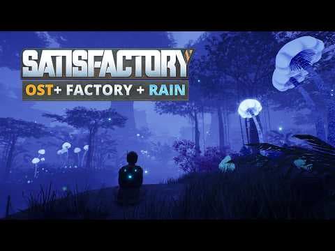 YouTube thumbnail for Satisfactory OST in the rain, a 2 hour background video