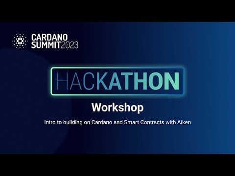 YouTube thumbnail for Hackathon Workshop - Intro to building on Cardano and Smart Contracts with Aiken [1:32:24]