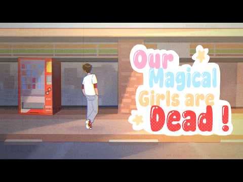 YouTube thumbnail for Our magical girls are dead (Pilot)