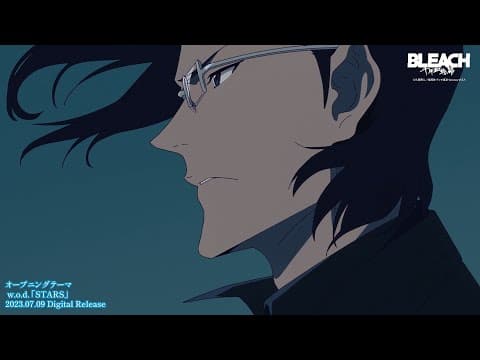 YouTube thumbnail for Bleach TYBW Part 2 Opening "Stars" by w.o.d