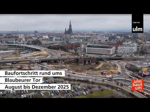 YouTube thumbnail for Baufortschritt rund ums Blaubeurer Tor, August → Dezember 2025