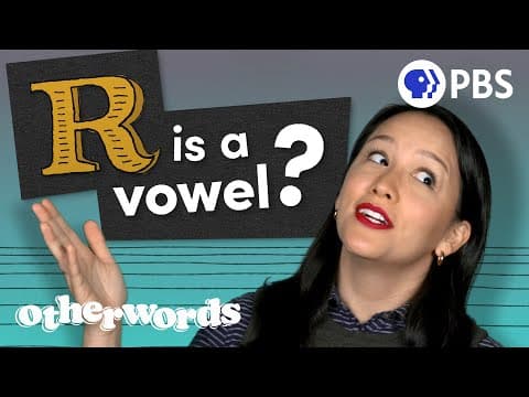 YouTube thumbnail for Is "R" a Vowel? [6:56]