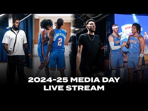 YouTube thumbnail for 2024 - 2025 Thunder Media Day