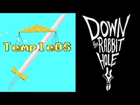 YouTube thumbnail for Down The Rabbit Hole -TempleOS [1:25:52]