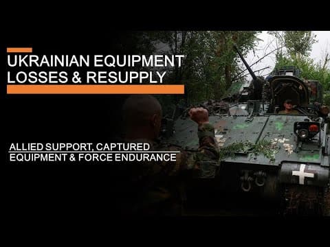YouTube thumbnail for Ukrainian Equipment Losses and Resupply (2024): Allied support, captured equipment & endurance