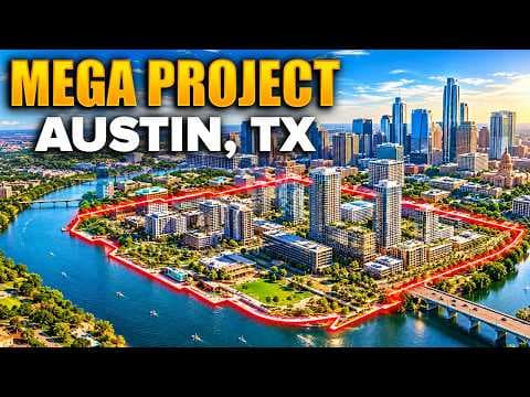 YouTube thumbnail for Austin Texas’s Biggest MEGAPROJECTS Explained