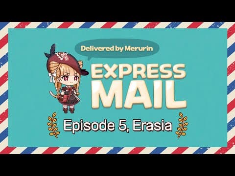YouTube thumbnail for [Epic Seven] Merurin's Express Mail - Episode 5, Erasia