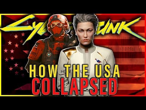 YouTube thumbnail for How The USA Collapsed In The Cyberpunk Universe [28:20]