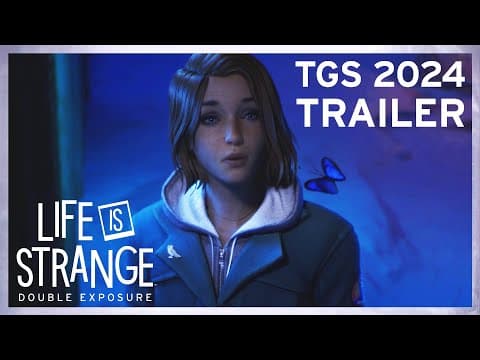 YouTube thumbnail for Life is Strange: Double Exposure | TGS 2024 Trailer