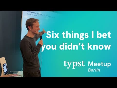 YouTube thumbnail for Six Things I Bet You Didn't Know About Typst | Laurenz Mädje @ Typst Meetup