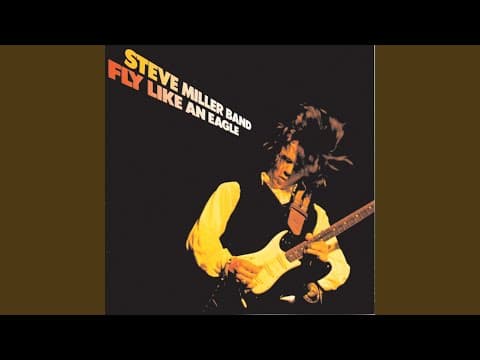 YouTube thumbnail for Steve Miller Band - Fly Like An Eagle [1976]