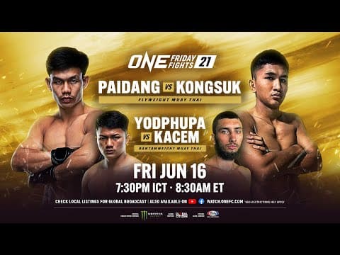 YouTube thumbnail for 🔴 [Live In HD] ONE Friday Fights 21: Paidang vs. Kongsuk