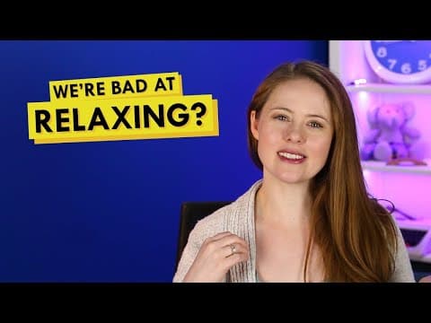 YouTube thumbnail for The Struggle to Relax: Why ADHD Makes it Tough