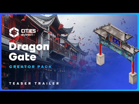 YouTube thumbnail for [Cities Skylines 2] Creator Pack: Dragon Gate