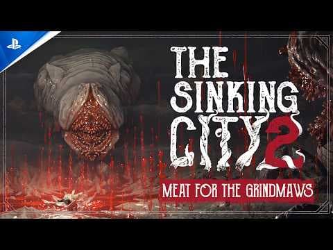 YouTube thumbnail for The Sinking City 2 - Extended Gameplay (Meat for the Grindmaws) | PS5 Games