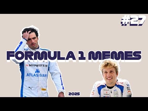 YouTube thumbnail for F1 Memes #27 (2025 Season)