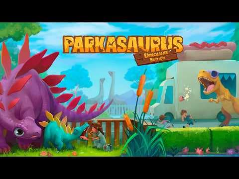 YouTube thumbnail for Parkasaurus: Dinoluxe Edition - Official Launch Trailer