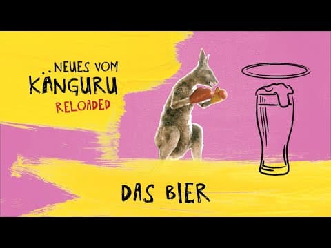 YouTube thumbnail for Das Bier | Neues vom Känguru reloaded mit Marc-Uwe Kling