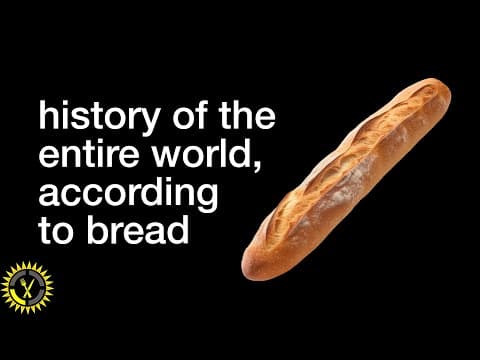 YouTube thumbnail for history of the entire world… according to bread