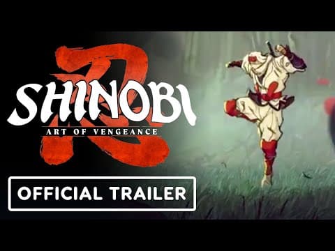 YouTube thumbnail for SHINOBI: Art of Vengeance - Official Oboro Village Stage Trailer - YouTube
