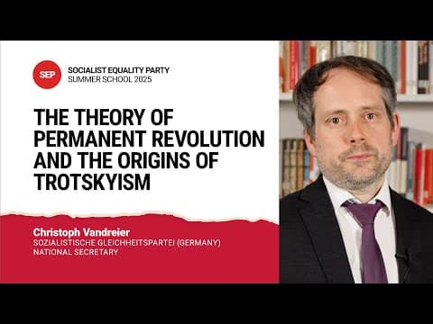 YouTube thumbnail for The Theory of Permanent Revolution and the Origins of Trotskyism