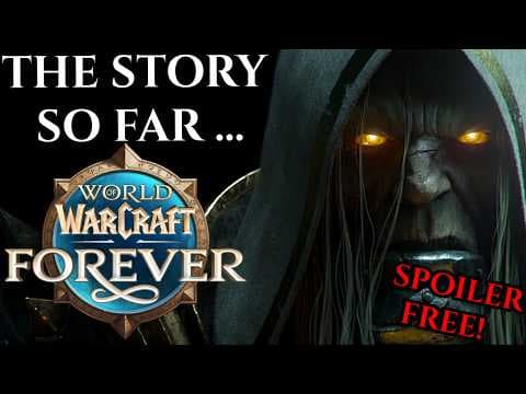 YouTube thumbnail for Be PREPARED! - The Story So Far Going Into WoW: Forever (Nobbel87)