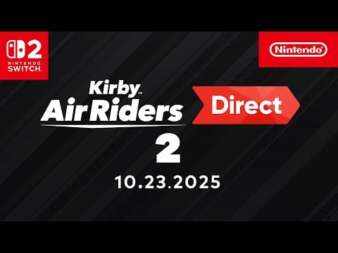 YouTube thumbnail for Kirby Air Riders Direct #2 10.23.2025
