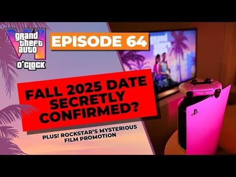 YouTube thumbnail for Fall 2025 Date Secretly Confirmed? - GTA VI O'clock - Episode 64