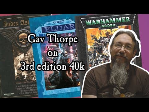 YouTube thumbnail for Gav Thorpe on 3rd edition 40k