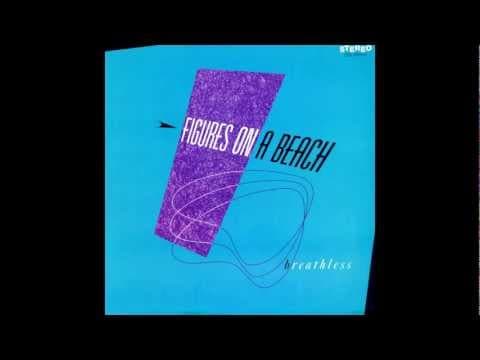 YouTube thumbnail for Figures On A Beach - "Breathless" (1984)