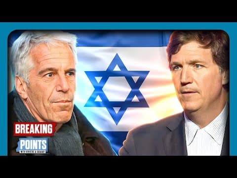 YouTube thumbnail for Tucker Flames Epstein, Israel Connection at Charlie Kirk Event [30:36 | JUL 14 2025 | Breaking Points]