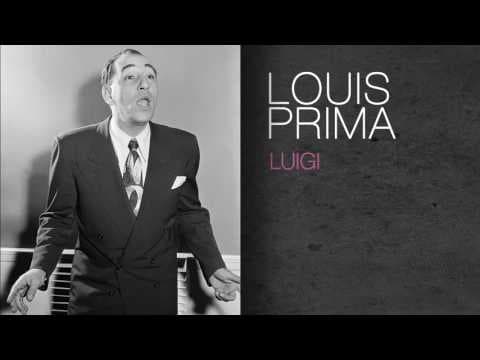 YouTube thumbnail for Louis Prima and His Orchestra - Luigi [possibly traditional pop] (1953)—"Hey Luigi, whatta you do? Hey Luigi, teach-a me too!"