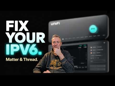 YouTube thumbnail for Fix Your IPv6 for Matter & Thread (UniFi Guide)